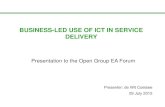 BUSINESS-LED USE OF ICT IN SERVICE DELIVERY · BUSINESS-LED USE OF ICT IN SERVICE DELIVERY Presenter: de Wit Coetsee ... • DPSA Guide and Toolkit for Organisational Design • DPSA