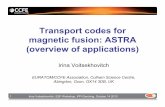Transport codes for magnetic fusion: ASTRA (overview of ... · Transport codes for magnetic fusion: ASTRA (overview of applications) Irina Voitsekhovitch EURATOM/CCFE Association,