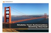 Mobile Test Automation Getting Started€¦ · 4 XBOSoft White Paper – Mobile Test Automation Same cases with different environments As listed before, an OS system will be embedded