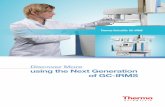 Discover More using the Next Generation of GC-IRMS Discover More . . . using the Next Generation of