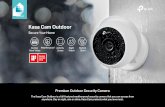 Kasa · Kasa Cam Outdoor Secure Your Home Premium Outdoor Security Camera The Kasa Cam Outdoor is a full-featured weatherproof security camera that you can access from anywhere. Day