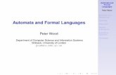 Automata and Formal Languagesptw/research-methods-slides.pdfAutomata and Formal Languages Peter Wood Motivation and Background Automata Grammars Regular Expressions Example of Research