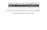 Business English and Conversation1 A combination textbook-workbook on Business English, Conversation and Correspondence for students of EFL (English as a Foreign Language) or ESL (English