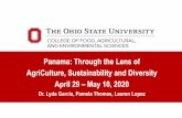 Panama: Through the Lens of AgriCulture, Sustainability ... · Panama: Through the Lens of AgriCulture, Sustainability and Diversity April 29 – May 10, 2020 Dr. Lyda Garcia, Pamela