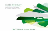 SUPER REGIONAL, - Japan Post Bank...JAPAN POST BANK engages in asset liability management in response to the changing market environment. In broad terms, the Bank’s ALM strategy
