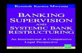 Banking Supervision and Systemic Bank Restructuring: An ...untag-smd.ac.id/files/Perpustakaan_Digital_1/BANK... · AND SYSTEMIC BANK RESTRUCTURING: AN INTERNATIONAL AND COMPARATIVE