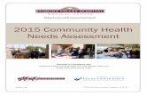 2015 Community Health Needs Assessment Act (2010), a Community Health Needs Assessment was completed. This assessment is intended to be a resource for PVHMC to measure and assist with