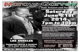 Marcus Garvey€¦ · by Garvey’s work and is deeply committed to carrying forward Marcus Garvey’s vision. Get ready for a life-changing presentation! Saturday June 21st 2014