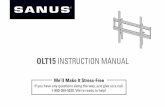 OLT15 INSTRUCTION MANUALOLT15 INSTRUCTION MANUAL We’ll Make It Stress-Free If you have any questions along the way, just give us a call. 1-800-359-5520. We’re ready to help!