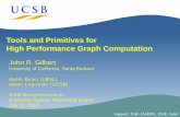 Tools and Primitives for High Performance Graph Computationgilbert/talks/SIAMannual12... · 2010-07-12 · 1 Tools and Primitives for High Performance Graph Computation. John R. Gilbert.