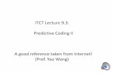ITCT Lecture 9.3: Predictive Coding II A good reference ...itct/slide/2017/ITCT Lecture 9.3.pdf · Slope overload: blur of high-contrast edges, Moire patterns in periodic structures.