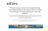 Planning and Completing an Electrical Inspection and Testing … · 2017-04-18 · Planning and Completing an Electrical Inspection and Testing Programme using EDIS A document providing