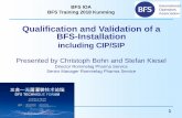 Qualification and Validation of a BFS-Installation 145: The manufacturer should make a validation master plan to document the key information of qualification and validation. Article