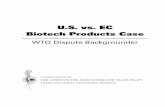 U.S. vs. EC Biotech Products Case - IATPU.S. vs. EC Biotech Products Case 1 Introduction ... If the panel rules ... than the decade since the commercialization of the ﬁrst GM crops.16