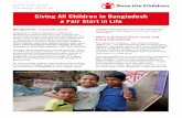 Giving All Children in Bangladesh a Fair Start in Life...Giving All Children in Bangladesh a Fair Start in Life Every Last Child Campaign 2016-18 Bangladesh: a success story Bangladesh