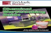 Chemical Warewashing Guide - TriMarkUSA · 2014-03-27 · Rinse Additive HD • Helps eliminate alkaline and hard water film deposits from flatware, glasses and dishware • Reduces