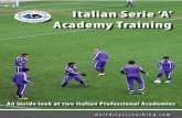 Italian Serie ‘A’ Academy Training · 2016-12-19 · ©WORLD CLASS COACHING 1 Italian Serie ‘A’ Academy Training Author Dave Brown Dave Brown is the Director of Coaching for