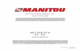 MANITOU NORTH AMERICA, INC....MLT 625-75 H MANITOU NORTH AMERICA, INC. 6401 IMPERIAL DRIVE Waco, TX 76712-6803 NOTE: Manitou Forklift Manuals are continually updated and subject to