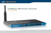 54Mbps Wireless Router...54Mbps Wireless Router, use of a different adapter may result in product damage. • Four 10/100Mbps RJ45 LAN ports for connecting the router to the local