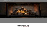 H Series - Montigo...Enjoy the expanded sense of space and the comfort of a unique modern fireplace. With hundreds of traditional and contemporary options to fit your style, the Montigo