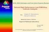 Tailored High Performance Low-PGM Alloy Cathode Catalysts · 2016-06-17 · 2016 DOE Hydrogen and Fuel Cells Program Review Tailored High Performance Low -PGM Alloy . Cathode Catalysts