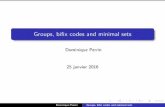 Groups, bifix codes and minimal setsperrin/Recherche/Seminaires/... · Dominique Perrin Groups, biﬁx codes and minimal sets. Return words A return word to x ∈ F is a nonempty