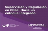 Supervisión y Regulación en Chile: Hacia un enfoque integrado · enfoque de SBR como la calidad del ERM de las entidades. • Ejemplos: Circular N°1.869 para AGF; Circular N°2.054