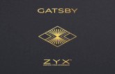 GLAM - ZYX SpaceGatsby reflejan una personalidad sofisticada a la par que atrevida, invitando a un “glamuroso y exquisito“ estilo de vida. El nuevo lujo del siglo XXI convertido
