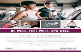 BE WELL. FEEL WELL. SPA WELL....Golf Shop, The Mountain Top Ski Shop and WELL Spa + Salon • 20% discount on resort rooms (Excludes holidays. Limit up to three rooms per night. Based