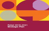 Pobal 2018–2021 Strategic Plan · as well as the Department of Health/HSE and a number of EU bodies. Pobal works in the areas of social inclusion, early childhood care and education,