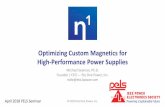 Optimizing Custom Magnetics for High-Performance Power ... · •Captures core hysteresis and eddy current losses •Steinmetz equation: •Non-linear effects with waveform shape,