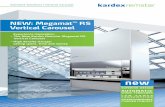 NEW: Megamat RS Vertical Carousel...The Kardex Remstar Megamat RS Vertical Carousel utilizes the goods to person concept to increase productivity while saving up to 75 % ﬂ oor space.