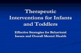 Therapeutic Interventions for Infants and Toddlers...attachment, teen pregnancy, smoking, alcohol use, drug use, risky sexual behaviors, mental illness, ... Lotion or finger paint