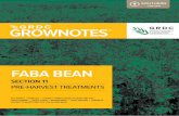 FABA BEAN · pre-harvest treatments 2 Section 11 faba bean ˛˝˙ˆ˝ˇ˘ - ˜˚˛˝˙ˆˇ˘ June 2018 11.1 purpose Pre-harvest treatments to assist with harvest and weed management