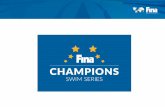 FINA Champions Swim Series-Summary · Summary The series will be an exceptional showcase for the sport and its top swimmers, that combines pure competition, together with innovative