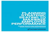 PLANNING STRATEGIC SEATING TO MAXIMIZE EMPLOYEE …€¦ · in organizational performance. For an organization of 2,000 workers, strategic seating planning could add an estimated