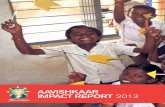AAVISHKAAR IMPACT REPORT 2013 · 2019-05-10 · impact investing ecosystem in a country like India. This tool has the potential to analyse data across funds to yield insights on fund
