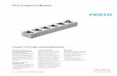 CP-CL Compact I/O Modules - FestoCP-CL Compact I/O Modules CP-CL.PSI.US Product Short Information The CP-CL Compact Line of I/O Modules: Ideal for Light Industrial Applications For