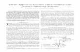 EMTP Applied to Evaluate Three-Terminal Line Distance … · 2016-03-14 · of different distance schemes and relay-to-relay communication. The EMTP is a powerful tool to pinpoint