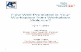 How Well-Protected is Your Workspace from Workplace Violence? · workplace violence statistics • almost 2 million employees suffer non-fatal workplace assaults. • homicide is