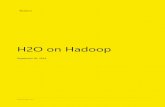H2O on Hadoop - Amazon S3s3.amazonaws.com/h2o-release/h2o/master/1663/docs...H2O – The Open Source Math Engine. H2O on Hadoop Introduction H2O is the open source math & machine learning