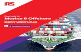 Products for 0DULQH 2 VKRUH - RS Components...Marine and O˜ shore Solutions for ships and o˜ shore systems Whether modern tankers or container ships, elegant cruise ships, magniﬁcent