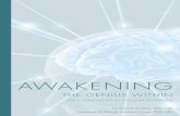 AWAKENING - The Algae Answer · awakens the hypothalamus. This in turn triggers cellular awakening and metabolic healing in the trillions of cells in your body. The downward spiral