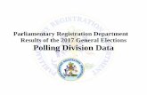 Parliamentary Registration Department Results of the 2017 … · Parliamentary Registration Department Results of the 2017 General Elections Polling Division Data. 1 Bains Town &