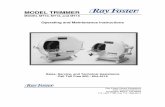 MODEL TRIMMER - Foster Dental · 1. Remove the abrasive wheel from the model trimmer, close and secure the door, and turn the model trimmer on with the wheel removed. If the vibration