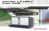 99811484; DOCSIS 3.0 CMTS - Edge QAM€¦ · Thereby the CMTS platforms all fulﬁ l more than the standard requirements of DOCSIS 3.0 – in part extensively. The highest channel