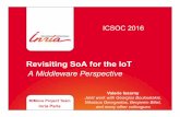 Revisiting SoA for the IoT - University of Adelaideicsoc2016/ICSOC16-Valerie.pdfRevisiting SoA for the IoT A Middleware Perspective MiMove Project Team Inria Paris Valerie Issarny