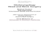 Otolaryngology Head and Neck Surgery...will learn first-hand what residency training in Otolaryngology entails. Following completion of the Medical Student Otolaryngology Rotation,