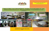 RECORD OF TRAINING AND EXPERIENCE OF ......Private Hospital Pharmacy Pharmacy Board Malaysia 2017 5 5. The passing marks for EACH section is 60 %. 6. The final appraisal and Appendix