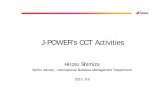 J-POWER’s CCT Activities · Sub-C (Sub Critical) 34 ~ 36% Major KeyTechnology Development. 1) CO 2 capture (physical absorption) - suitable for higher pressure* ... Boiler Boiler